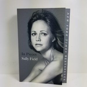In Pieces Sally Field Book Soft cover